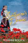 Catherine's Dream: A Story of Spirit and Courage Cover Image