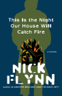 This Is the Night Our House Will Catch Fire: A Memoir Cover Image