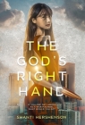 The God's Right Hand: a young-adult dystopian novel By Shanti Hershenson Cover Image