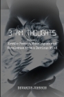 3 AM Thoughts Volume 1: Erotic Poetry, Monologues and Novelettes from a Devious Mind Cover Image