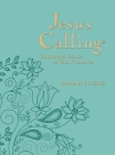Jesus Calling, Large Text Teal Leathersoft, with Full Scriptures: Enjoying Peace in His Presence Cover Image