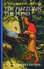 The Puzzle in the Pond (Judy Bolton Mysteries) By Margaret Sutton Cover Image