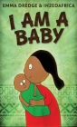 I Am A Baby Cover Image