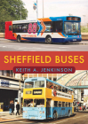 Sheffield Buses By Keith A. Jenkinson Cover Image