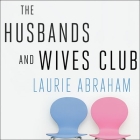 The Husbands and Wives Club: A Year in the Life of a Couples Therapy Group By Laurie Abraham, Laural Merlington (Read by) Cover Image