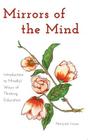 Mirrors of the Mind; Introduction to Mindful Ways of Thinking Education (Educational Psychology #19) By Greg S. Goodman (Editor), Norijuki Inoue Cover Image