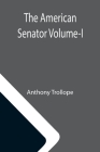 The American Senator Volume-I Cover Image