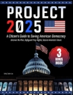 Project 2025- A Citizen's Guide to Saving American Democracy: Uncover the Plan, Safeguard Your Rights, Secure America's Future By Emily Carter Lee Cover Image