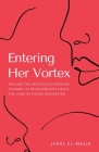 Entering Her Vortex By Jakal El-Malik Cover Image