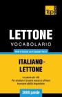 Vocabolario Italiano-Lettone per studio autodidattico - 3000 parole Cover Image