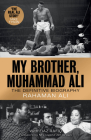 My Brother, Muhammad Ali: The Definitive Biography Cover Image