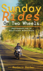 Sunday Rides on Two Wheels: Motorcycling in Southern Wisconsin Cover Image