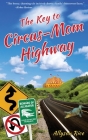The Key to Circus-Mom Highway By Allyson Rice Cover Image