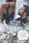 After Fallen By Whitney Walker Cover Image