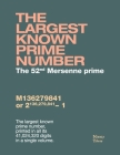 The largest known prime number: The 52nd Mersenne prime By Philipi Schneider (Compiled by) Cover Image