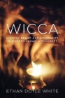 Wicca: History, Belief, and Community in Modern Pagan Witchcraft By Ethan Doyle White Cover Image