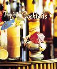 Tropical Cocktails (Miniseries) By Barry Shelby Cover Image