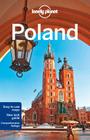 Lonely Planet Poland (Country Guide) By Lonely Planet, Mark Baker, Marc Di Duca, Tim Richards Cover Image