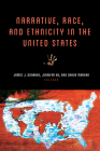 Narrative, Race, and Ethnicity in the United States (THEORY INTERPRETATION NARRATIV) Cover Image