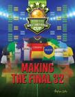 Making the Final 32: The Road to the World's Most Popular Cup By Andrew Luke Cover Image