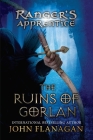 The Ruins of Gorlan: The Ruins of Gorlan (Ranger's Apprentice #1) Cover Image