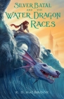 Silver Batal and the Water Dragon Races Cover Image
