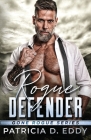 Rogue Defender By Patricia D. Eddy Cover Image