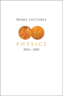 Nobel Lectures in Physics (2016-2020) Cover Image