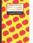 Composition Notebook: Red & Yellow Apples College Ruled Notebook for Girls, Kids, School, Students and Teachers By Creative School Co Cover Image