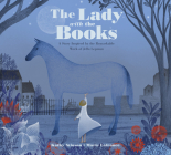 The Lady with the Books: A Story Inspired by the Remarkable Work of Jella Lepman Cover Image