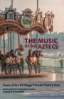 The Music of the Aztecs By David B. Churchill (Editor) Cover Image