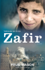 Zafir (Through My Eyes) By Prue Mason, Lyn White (Editor) Cover Image