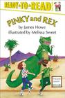 Pinky and Rex: Ready-to-Read Level 3 (Pinky & Rex) By James Howe, Melissa Sweet (Illustrator) Cover Image