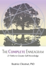 The Complete Enneagram: 27 Paths to Greater Self-Knowledge By Beatrice Chestnut Cover Image