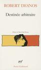 Destinee Arbitraire (Poesie/Gallimard) Cover Image