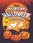 My First Big Halloween Coloring Book: A Spooky & creative coloring book Features Amazing Halloween To Color for Toddlers, Preschoolers By Sp Holy Press Cover Image