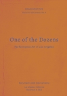 One of the Dozens: Performance Art in Los Angeles By Da Denckla (Editor) Cover Image