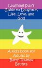 Laughing Star's Guide to Laughter, Life, Love, and God Cover Image