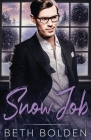 Snow Job By Beth Bolden Cover Image