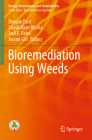 Bioremediation Using Weeds (Energy) By Deepak Pant (Editor), Shashi Kant Bhatia (Editor), Anil K. Patel (Editor) Cover Image