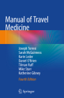 Manual of Travel Medicine By Joseph Torresi, Sarah McGuinness, Karin Leder Cover Image