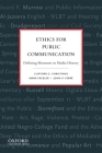 Ethics for Public Communication: Defining Moments in Media History Cover Image