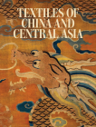 Textiles of China and Central Asia Cover Image