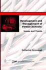 Development and Management of Virtual Schools: Issues and Trends Cover Image