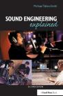 Sound Engineering Explained Cover Image