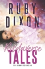 Risdaverse Tales: Four Novellas In One By Ruby Dixon Cover Image
