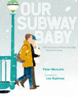 Our Subway Baby By Peter Mercurio, Leo Espinosa (Illustrator) Cover Image