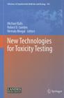 New Technologies for Toxicity Testing (Advances in Experimental Medicine and Biology #745) Cover Image