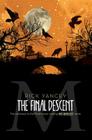 The Final Descent (The Monstrumologist #4) By Rick Yancey Cover Image