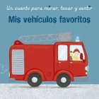 MIS Vehiculos Favoritos By Picarona, Sharon Harmer (Illustrator) Cover Image